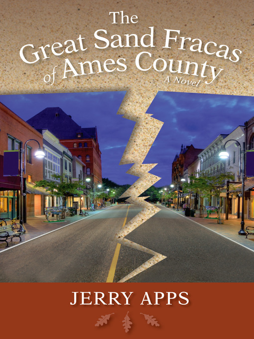 Title details for The Great Sand Fracas of Ames County by Jerry Apps - Available
